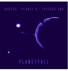 Ugress - Planetfall