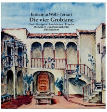 Ulf Schirmer, Munich Radio Orchestra - Wolf-Ferrari: Die vier Grobiane (Live)