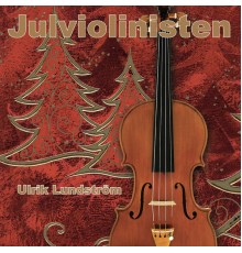 Ulrik Lundström - Julviolinisten