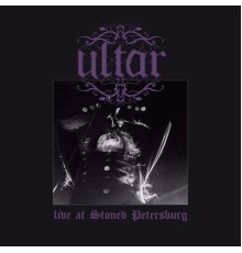 Ultar - Live at Stoned Petersburg