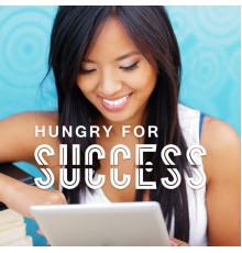 Ultimate Chill Music Universe - Hungry for Success – Good Workout, Running Hits, Stress Free, Relax for Body, Music for Gym, Fitness, Keep Tempo