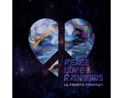 Ultimate Fantasy - Peace, Love & Rainbows