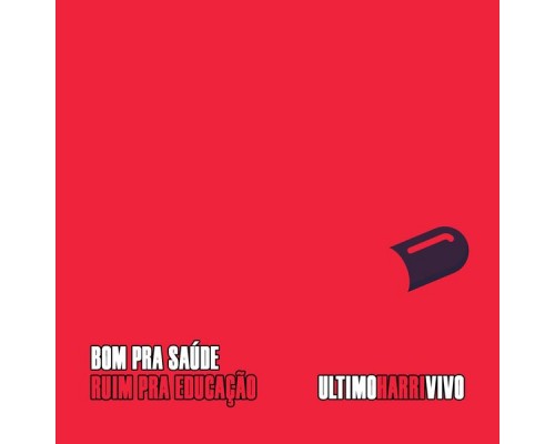 UltimoHarriVivo - Bom pra Saúde, Ruim pra Educação UltimoHarriVivo - Bom pra Saúde, Ruim pra Educação