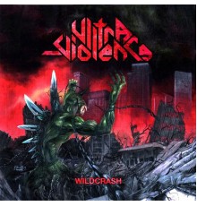 Ultra-Violence - Wildcrash - EP