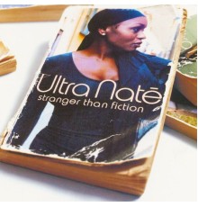 Ultra Naté - Stranger Than Fiction