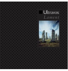 Ultravox - Lament (2009 Remaster)