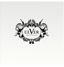 Ulver - Wars of the Roses