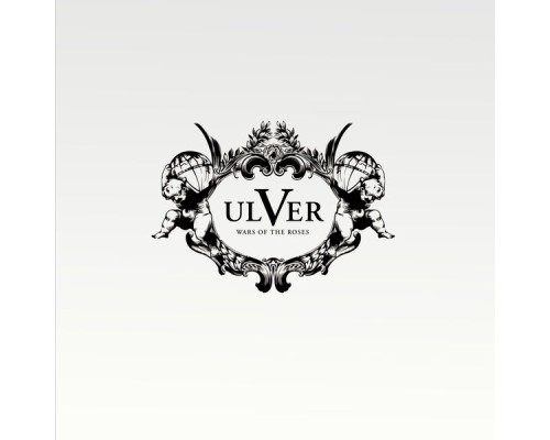 Ulver - Wars of the Roses