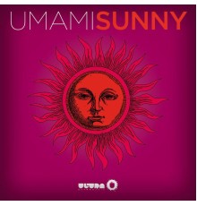 Umami - Sunny (Remixes)