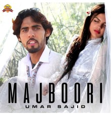 Umar Sajid - Majboori