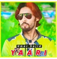 Umar Sajid - Yaari