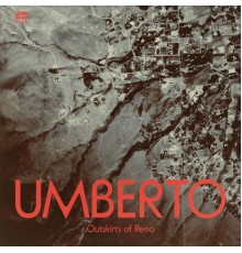 Umberto - Outskirts Of Reno EP