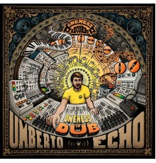 Umberto Echo - Oneness in Dub