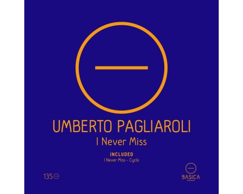 Umberto Pagliaroli - I Never Miss