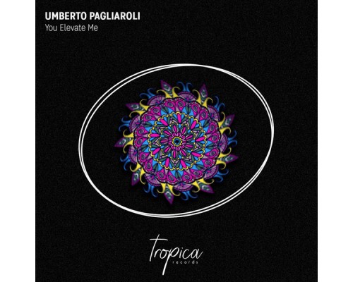 Umberto Pagliaroli - You Elevate Me