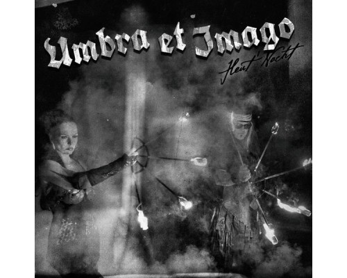 Umbra et Imago - Heut Nacht