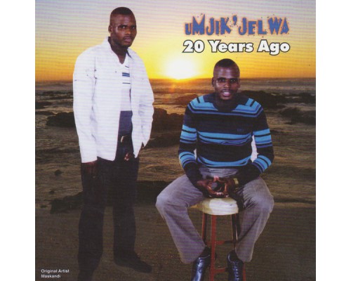 Umjik' Jelwa - 20 Years Ago