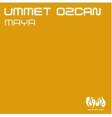 Ummet Ozcan - Maya