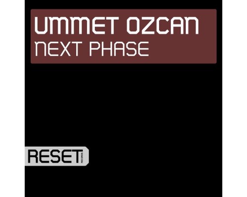 Ummet Ozcan - Next Phase  (Remixes)