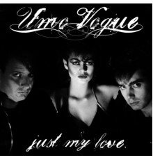 Umo Vogue - Just My Love