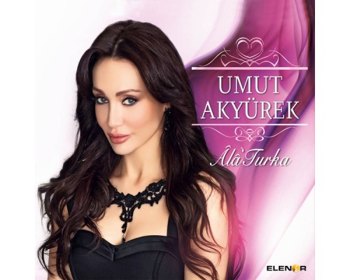 Umut Akyürek - Âlâ' Turka