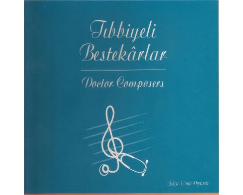 Umut Akyürek - Tıbbiyeli Bestekarlar