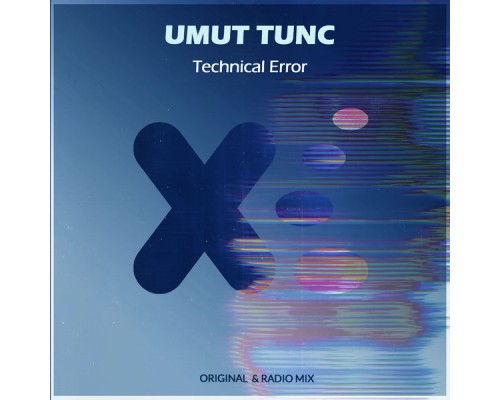 Umut Tunc - Technical Error