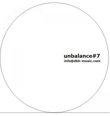 Unbalance - Unbalance#7 (Original Mix)