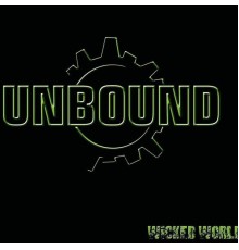 Unbound - Wicked World