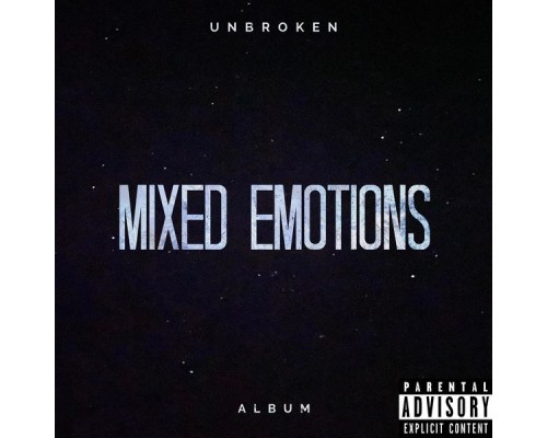 Unbroken - Mixed Emotions