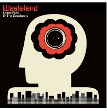 Uncle Acid & the Deadbeats - Wasteland