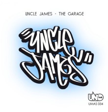 Uncle James - The Garage