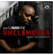 Uncle Murda - Summer Time Shootouts