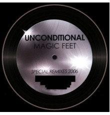 Unconditional - Magic Feit 2006