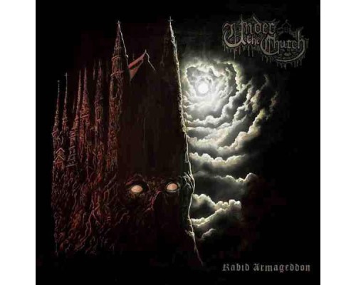 Under The Church - Rabid Armageddon