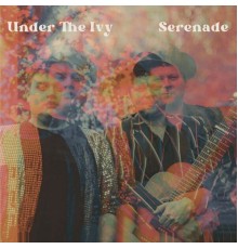 Under The Ivy - Serenade