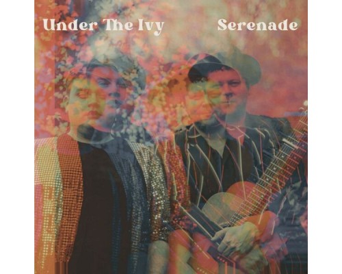 Under The Ivy - Serenade