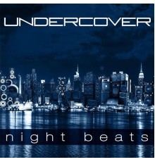 Undercover - Night Beats