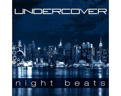 Undercover - Night Beats