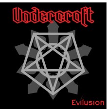 Undercroft - Evilusion