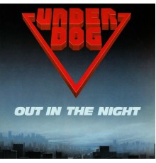 Underdog - Out in the Night