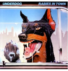 Underdog - Rabies in Town