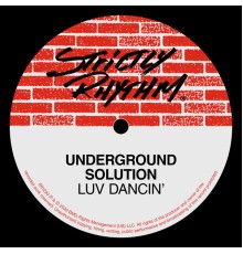 Underground Solution - Luv Dancin'