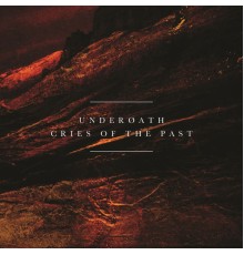 Underoath - Cries of the Past