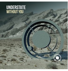 Understate - Without You