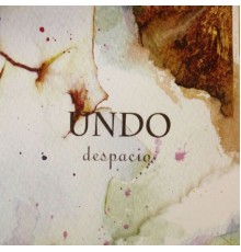 Undo - Despacio