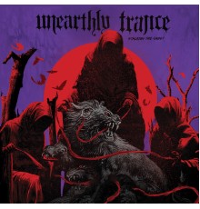 Unearthly Trance - Stalking the Ghost