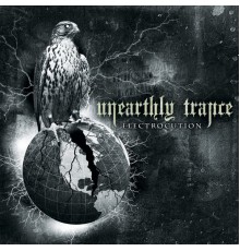 Unearthly Trance - Electrocution