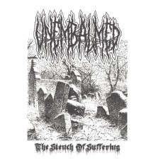 Unembalmed - The Stench of Suffering