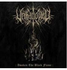 Unhallowed - Awaken the Black Flame